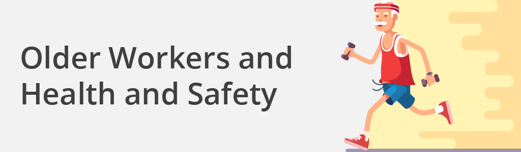 Do Older Workers Need To Be Treated Differently For Health & Safety Purposes?