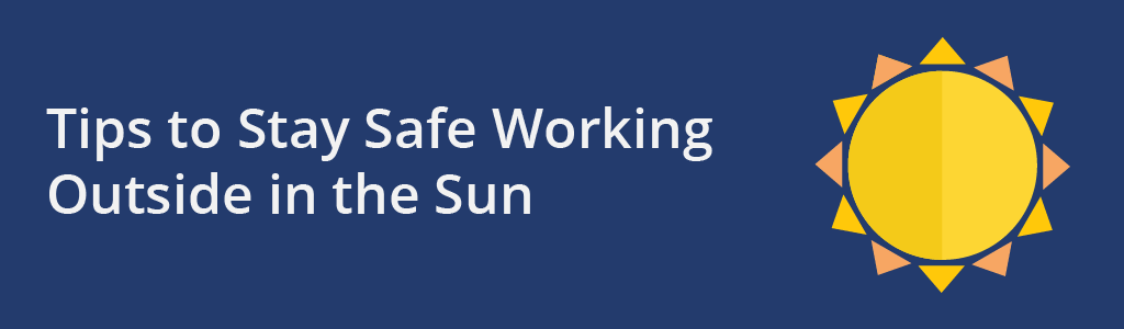 The sun is out but how many precautions do you take when outdoors? Read our short guide for employers and workers on staying safe when working outdoors in the sun. 